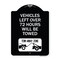 Signmission Vehicles Left Over 72 Hours Will Towed Tow-Away Zone Heavy-Gauge Alum Sign, 24" x 18", BW-1824-22739 A-DES-BW-1824-22739 - alternate 1